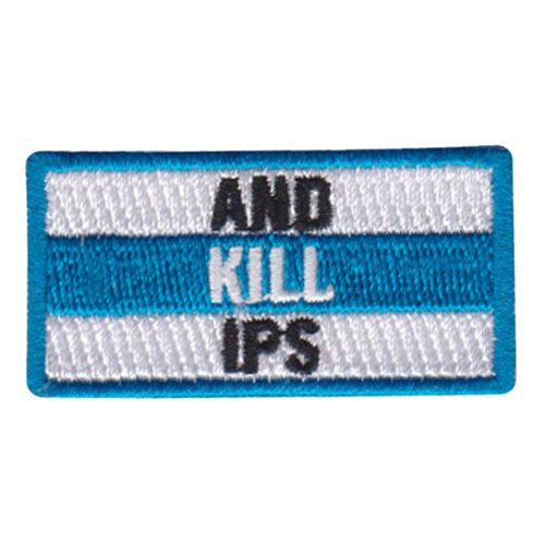 94 FTS AND KILL IPS Pencil Patch