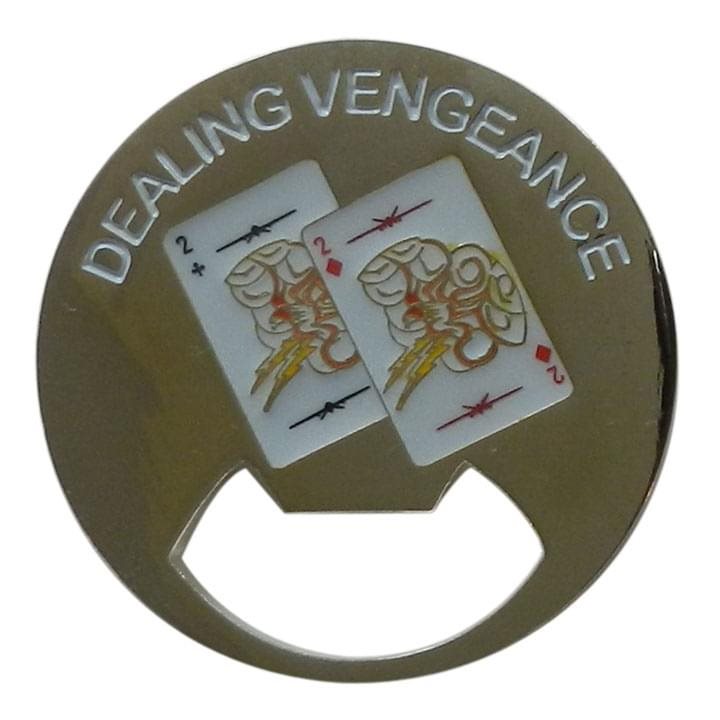 Dealing Vengeance Bottle Coin Opener Sample