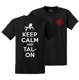 Keep Calm and Talon Custom Shirt