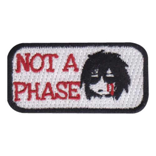 167 AS Not A Phase Pencil Patch