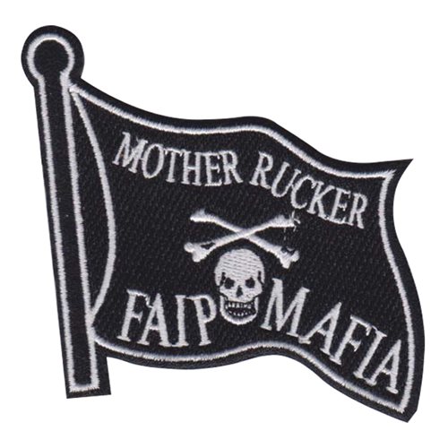23 FTS Mother Rucker FAIP Mafia Black and White Patch | 23rd Flying ...