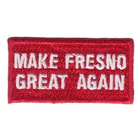 Make Fresno Great Again Pencil Patch