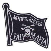 23 FTS Mother Rucker FAIP Mafia Black and White Patch