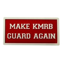 167 AW Make KMRB Guard Again PVC Pencil Patch
