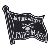 23 FTS Mother Rucker FAIP Mafia Patch